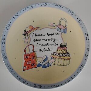 "I Know How To Save Money...I Never Miss A Sale!" Designer Plate